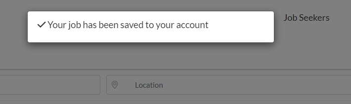 screenshot of message pop up stating the bookmarked job has been saved to your account